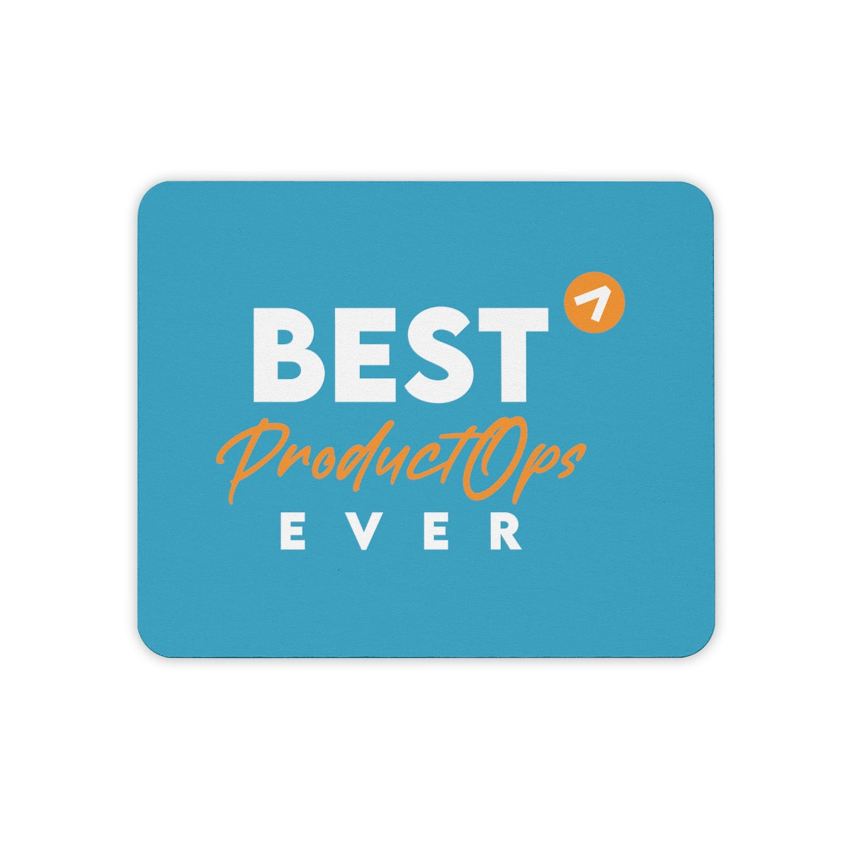 Best Product Operations ever - Orange Blue - Mouse Pad (3mm Thick)