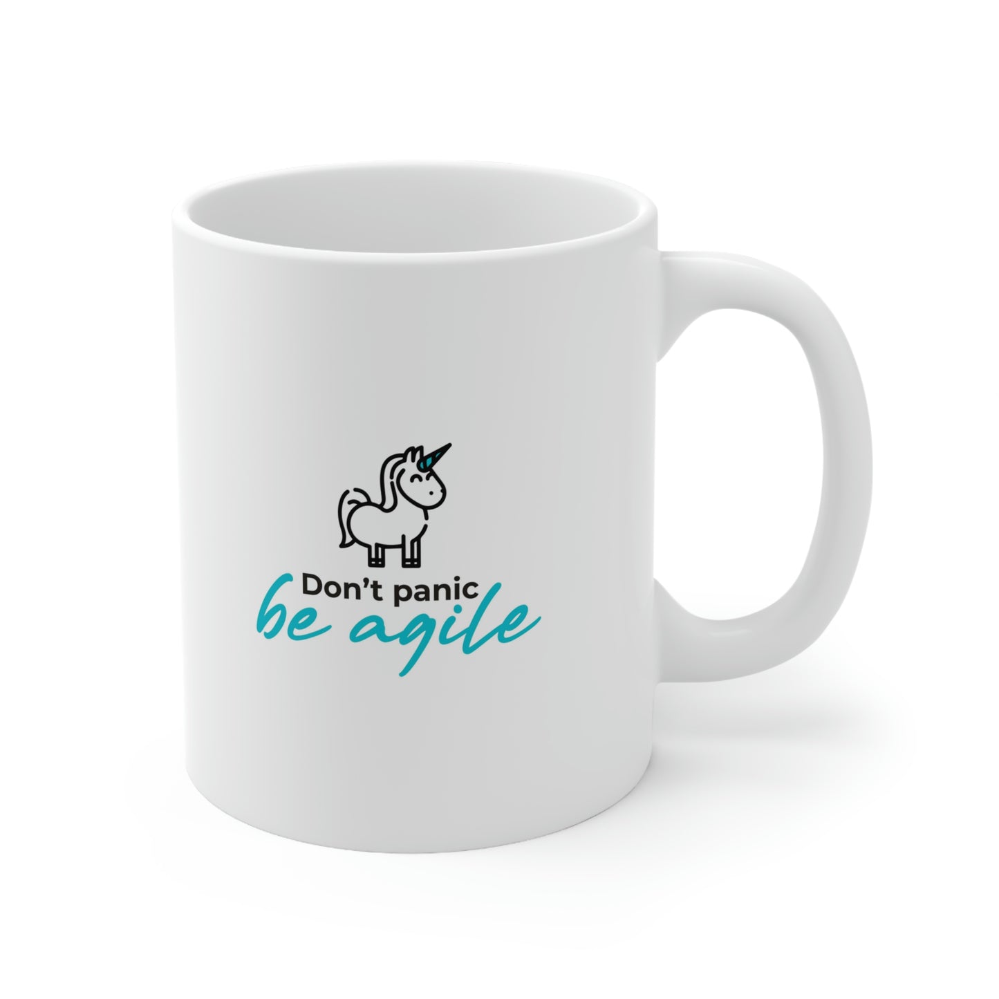 Don't Panic Be agile - Ceramic Mug 11oz